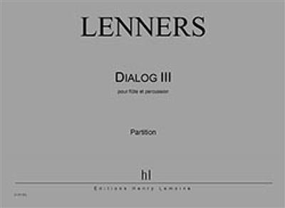 Claude Lenners: Dialog III: Piccoloflöte