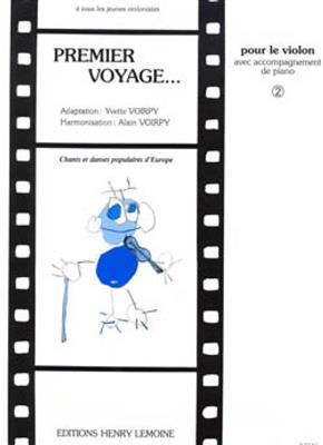 Alain Voirpy: Premier voyage Vol.2: Violine mit Begleitung