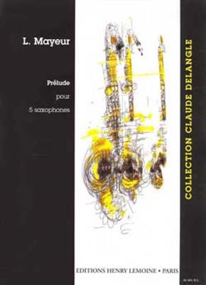 L. Mayeur: Prélude: Saxophon Ensemble