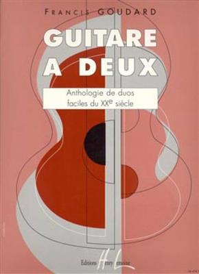 Francis Goudard: Guitare à deux: Gitarre Duett