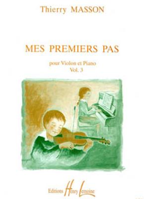 Thierry Masson: Mes premiers pas Vol.3: Violine mit Begleitung