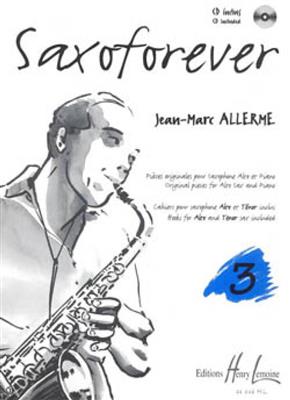 Jean-Marc Allerme: Saxoforever 3: Altsaxophon mit Begleitung