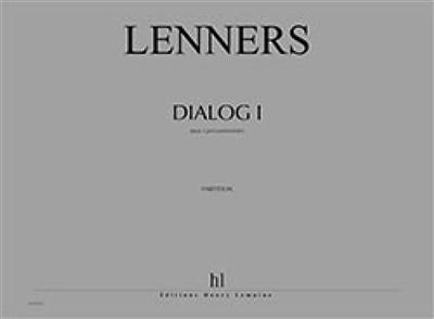 Claude Lenners: Dialog I: Sonstige Stabspiele