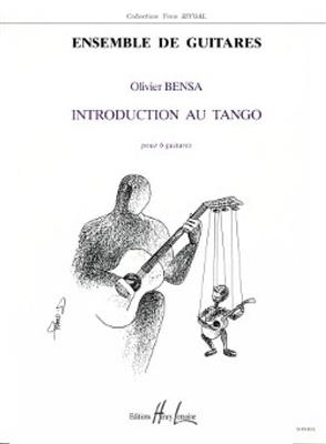 Olivier Bensa: Introduction au tango: Gitarren Ensemble