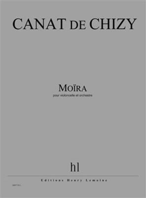 Edith Canat De Chizy: Moïra: Orchester mit Solo