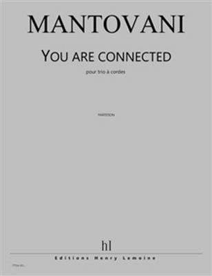 Bruno Mantovani: You are connected: Streichtrio