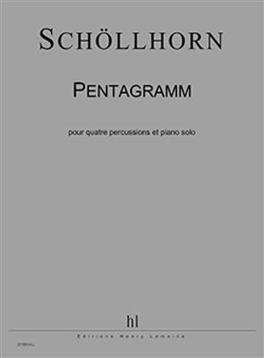 Johannes Schollhorn: Pentagramm: Percussion Ensemble