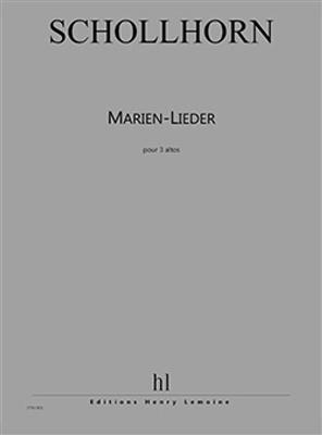 Johannes Schollhorn: Marien-Lieder: Frauenchor mit Begleitung