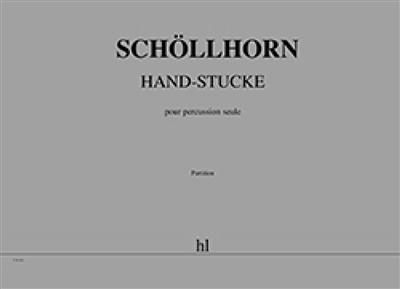 Johannes Schollhorn: Hand-Stücke: Sonstige Percussion