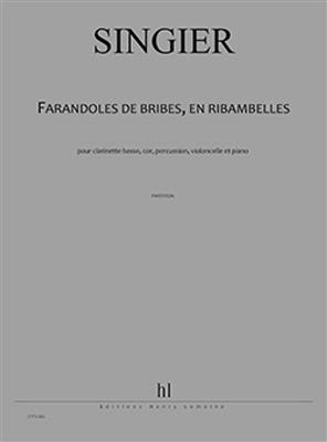 Jean-Marc Singier: Farandoles de bribes, en ribambelles: Kammerensemble