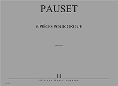Brice Pauset: Pièces (6): Orgel