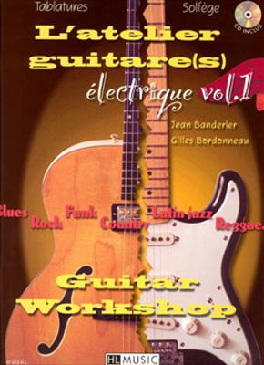 Jean Banderier: L'Atelier guitare électrique Vol.1: Gitarre Solo