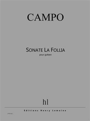 Régis Campo: Sonate La Follia: Gitarre Solo