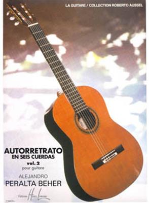 Alejandro Peralta-Beher: Autorretrato en seis cuerdas Vol.2: Gitarre Solo