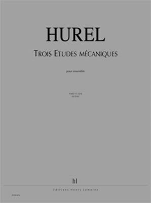 Philippe Hurel: Etudes mécaniques (3): Kammerensemble