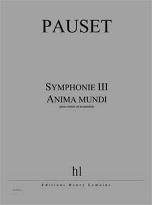 Brice Pauset: Symphonie III - Anima mundi: Orchester