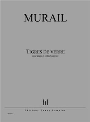 Tristan Murail: Tigres De Verre: Klavier mit Begleitung