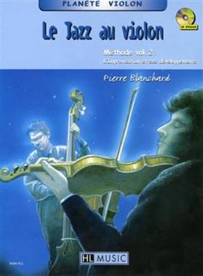 Pierre Blanchard: Le Jazz au violon Vol.2: Violine Solo