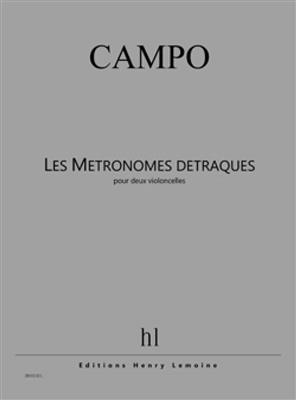 Régis Campo: Les Métronomes détraqués: Cello Duett