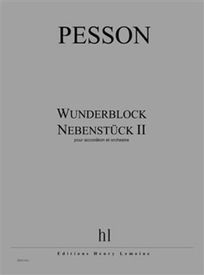 Gérard Pesson: Wunderblock (Nebenstück II): Orchester mit Solo