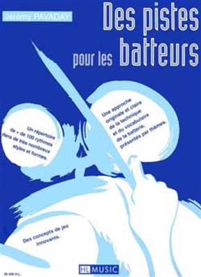 Des pistes pour les batteurs