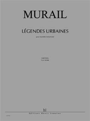 Tristan Murail: Légendes urbaines: Kammerensemble