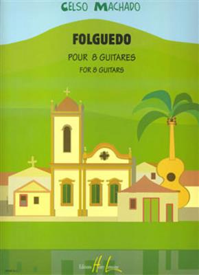 Celso Machado: Folguedo: Gitarren Ensemble
