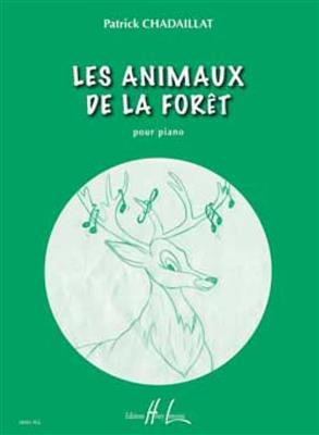 Patrick Chadaillat: Les animaux de la forêt: Klavier Solo