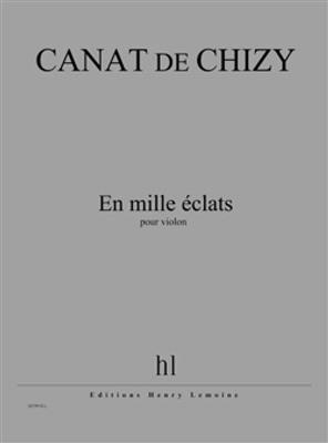 Edith Canat De Chizy: En mille éclats: Violine Solo