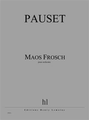 Brice Pauset: Maos Frosch: Orchester