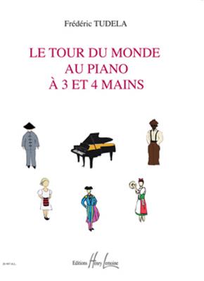 Frédéric Tudela: Le Tour du Monde au piano à 3 et 4 mains: Klavier vierhändig