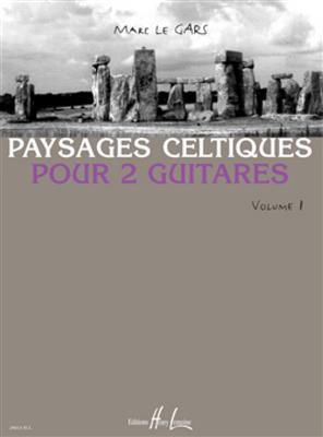 Marc Le Gars: Paysages Celtiques Vol.1: Gitarre Duett