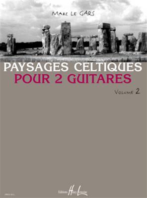 Marc Le Gars: Paysages Celtiques Vol.2: Gitarre Duett