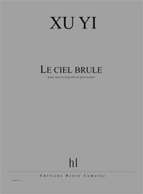 Yi Xu: Le Ciel Brûle: Gesang mit sonstiger Begleitung