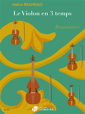 Maica Brandao: Le Violon en 3 temps: Renaissance: Violine Solo