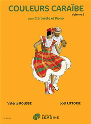 Valérie Rousse: Couleurs Caraibe Vol.2: Klarinette mit Begleitung