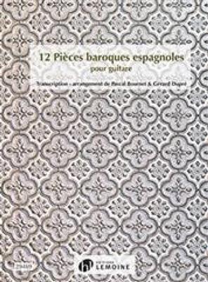 P. Bournet: 12 Pieces Baroques Espagnoles: Gitarre Solo