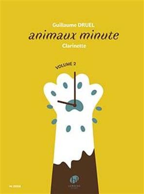 Guillaume Druel: Animaux Minute Vol. 2: Klarinette Solo