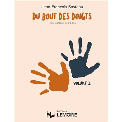 Jean-Francois Basteau: Du Bout des Doigts - Vol. 2: Klavier Solo