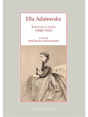 Ella Adaïewsky: Scritti Sulla Musica