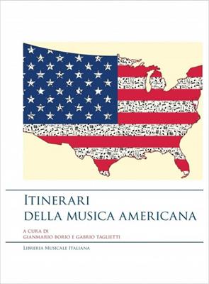 Gianmario Borio: Itinerari della Musica Americana