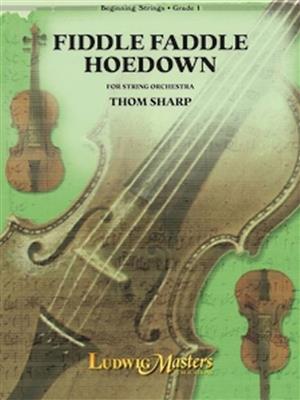 Thom Sharp: Fiddle Faddle Hoedown: Streichorchester