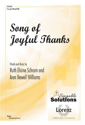 Ruth Elaine Schram: Song of Joyful Thanks: Gemischter Chor mit Klavier/Orgel