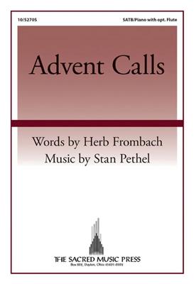Stan Pethel: Advent Calls: Gemischter Chor mit Klavier/Orgel