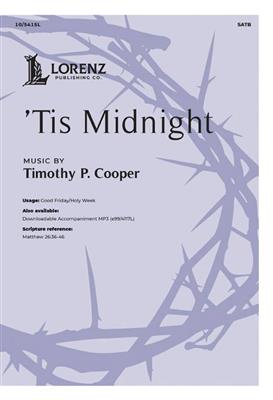 Timothy P. Cooper: Tis Midnight: Gemischter Chor mit Klavier/Orgel