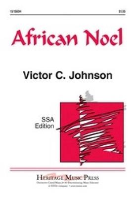 Victor C. Johnson: African Noel: Frauenchor A cappella