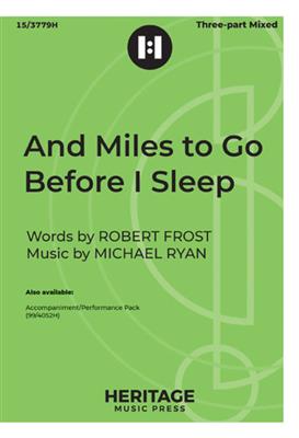 Michael Ryan: And Miles to Go Before I Sleep: Gemischter Chor mit Begleitung