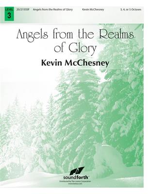 Angels from the Realms of Glory: (Arr. Kevin McChesney): Handglocken oder Hand Chimes