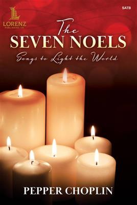 Pepper Choplin: The Seven Noels: Kinderchor mit Klavier/Orgel