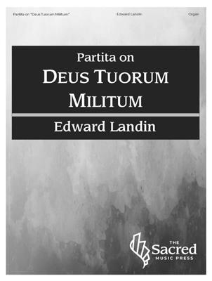 Edward Landin: Partita on Deus Tuorum Militum: Orgel